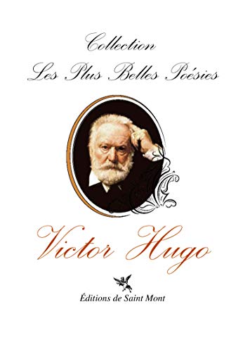Les plus belles poésies de Victor Hugo Les plus belles poésies de Victor Hugo