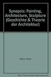 Image de Synopsis: Painting, Architecture, Sculpture
