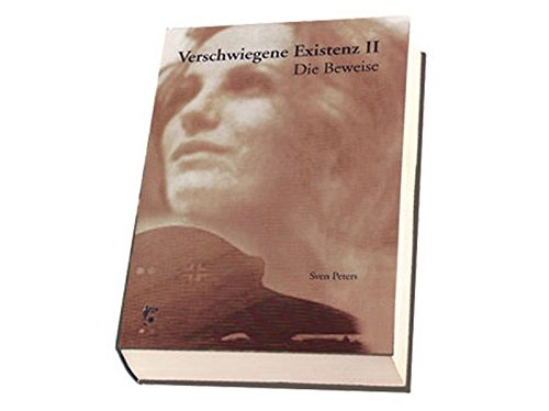Verschwiegene Existenz 2: Die Beweise