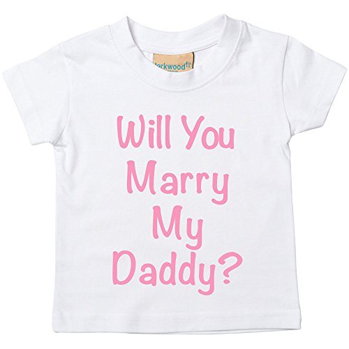 Will You Marry My Daddy? White Tshirt Pink Text Baby Toddler Kids Available in Sizes 0-6 Months to 14-15 Years Proposal