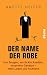 Der Name der Robe: Irre Zeugen, verrückte Anwälte, verdrehte Gesetze - mein Leben als Richterin by 