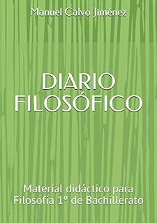 DIARIO FILOSÓFICO: Material didáctico para Filosofía 1º de Bachillerato