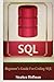 Sql: Beginner's Guide for Coding SQL (sql, database programming, computer programming, how to program, sql for dummies, programming computer, java, ... Coding, CSS, Java, PHP) (Volume 7) by Stephen Hoffman (2015-12-13) by
