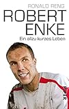 Image de Robert Enke: Ein allzu kurzes Leben