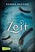 Die Zeitlos-Trilogie 1: Das Flüstern der Zeit (1) by Sandra Regnier
