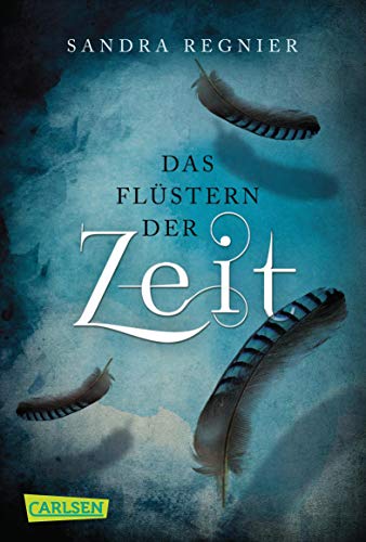 Die Zeitlos-Trilogie 1: Das Flüstern der Zeit (1)