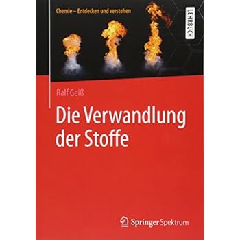 Die Verwandlung der Stoffe (Chemie – Entdecken und verstehen)