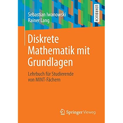 [PDF] Download Diskrete Mathematik mit Grundlagen: Lehrbuch für Studierende von MINT-Fáchern Kostenlos