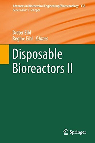Disposable Bioreactors II (Advances in Biochemical Engineering/Biotechnology) (2013-12-17)