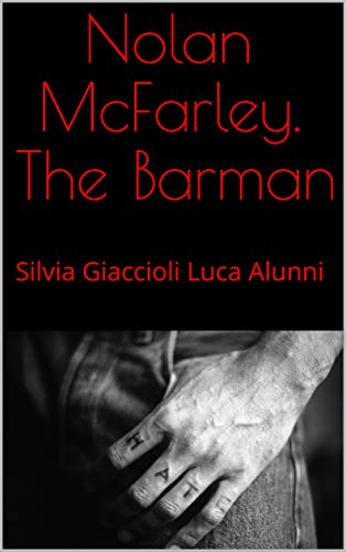Silvia Giaccioli, Luca Alunni - McFarley. The Barman (2019)