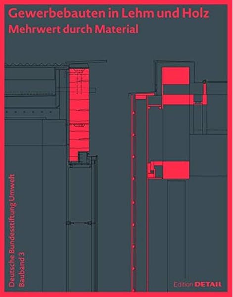 Gewerbebauten In Lehm Und Holz Dbu Bauband 3 Mehrwert Durch Material Detail Special Amazon De Djahanschah Sabine Auer Thomas Kaufmann Hermann Sauer Marko Konig Holger Bucher