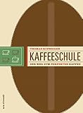 Image de Kaffeeschule - Der Weg zum perfekten Kaffee