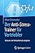 Der Anti-Stress-Trainer für Vertriebler: Gelassen mit Verkaufsdruck umgehen by Oliver Schumacher, Peter Buchenau