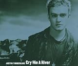 Cry Me a River - Justin Timberlake