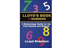 LLoyds Book of Numbers: A Numerology Guide for the 21st Century and Beyond