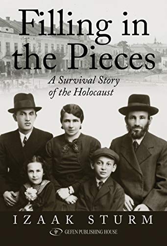 Preisvergleich Produktbild Filling in the Pieces A Survival Story of the Holocaust