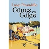 G&uuml;neş ve G&ouml;lge