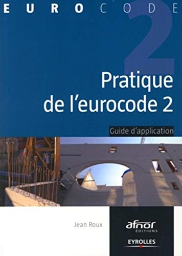 Télécharger Pratique de l'eurocode 2 : Guide d'application Livre PDF Gratuit