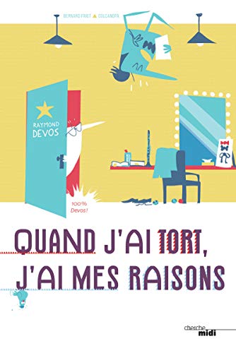 Télécharger Raymond Devos, quand j'ai tort, j'ai mes raisons Gratuit