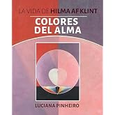 Colores del alma: La vida de Hilma Af Klint.