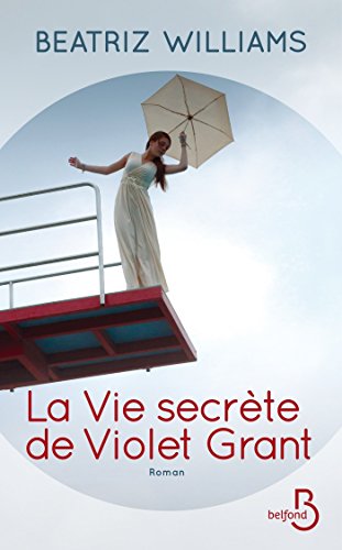 couverture de : La vie secr&egrave;te de Violet Grant
