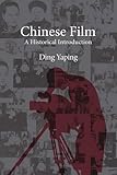 Image de Chinese Film: A Historical Introduction
