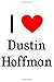 Produktbild I Love Dustin Hoffman: Dustin Hoffman Designer Notebook