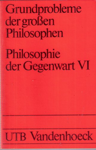 Grundprobleme der großen Philosophen; Philosophie der Gegenwart
