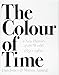 Produktbild The Colour of Time: A New History of the World 1850-1960