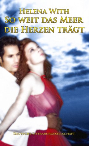 Preisvergleich Produktbild So weit das Meer die Herzen trägt