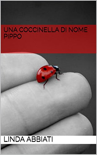 Download Una Coccinella di Nome Pippo Download Una Coccinella di Nome Pippo