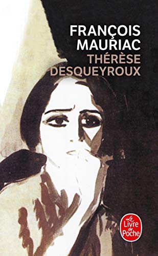 Thérèse Desqueyroux Thérèse Desqueyroux