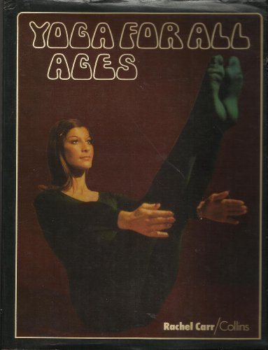 Yoga for All Ages by Rachel Carr (1973-09-17)