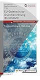 EU-Datenschutz-Grundverordnung (EU-DSGVO): Praxiseinführung in 7 Schritten by