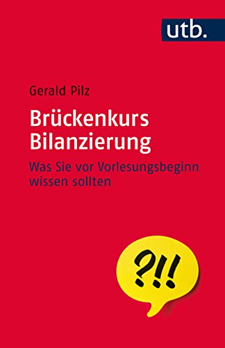 Brückenkurs Bilanzierung: Was Sie vor Vorlesungsbeginn wissen sollten