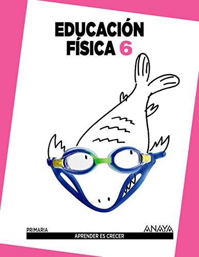 Educación Física 6 (Aprender es crecer)