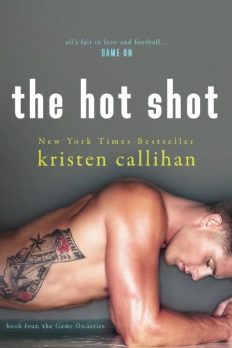 The Hot Shot (Game On Series Book 4)