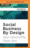 Image de Social Business by Design: Transformative Social Media Strategies for the Connected Company