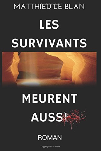 Les Survivants Meurent Aussi: Google, Secret d'Etat