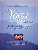 The Yoga Tradition: its History, Literature, Philosophy and Practice by 