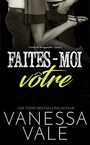 Ebooks gratuits en ligne télécharger MOBI Faites-moi vôtre (Comté de Bridgewater t. 5) EPUB DJVU FB2 by author