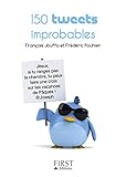 Petit livre de - 150 tweets improbables