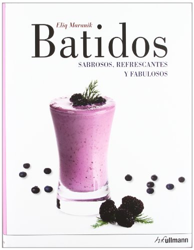 Download Batidos. Sabrosos, Refrescantes Y Fabulosos Download Batidos. Sabrosos, Refrescantes Y Fabulosos