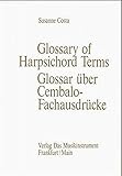 Glossar über Cembalo- Fachausdrücke. Glossary of Harpsichord- Terms (Schriftenreihe Das Musikinstrument) by 