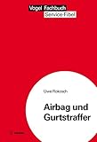  Airbag und Gurtstraffer (Service Fibel)