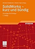 Image de SolidWorks - Kurz und Bündig: Grundlagen für Einsteiger (German Edition)