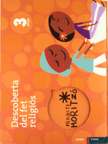 Descoberta Del Fet Religiós 3 anys Infantil (Projecte Horitzó)