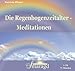 Die Regenbogenzeitalter-Meditationen by 