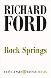 Buchinformationen und Rezensionen zu Rock Springs von Richard Ford