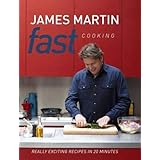 Fast Cooking: Really Exciting Recipes in 20 Minutes